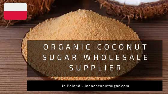 Palm Sugar Wholesale Supplier Manufacturer in Poland